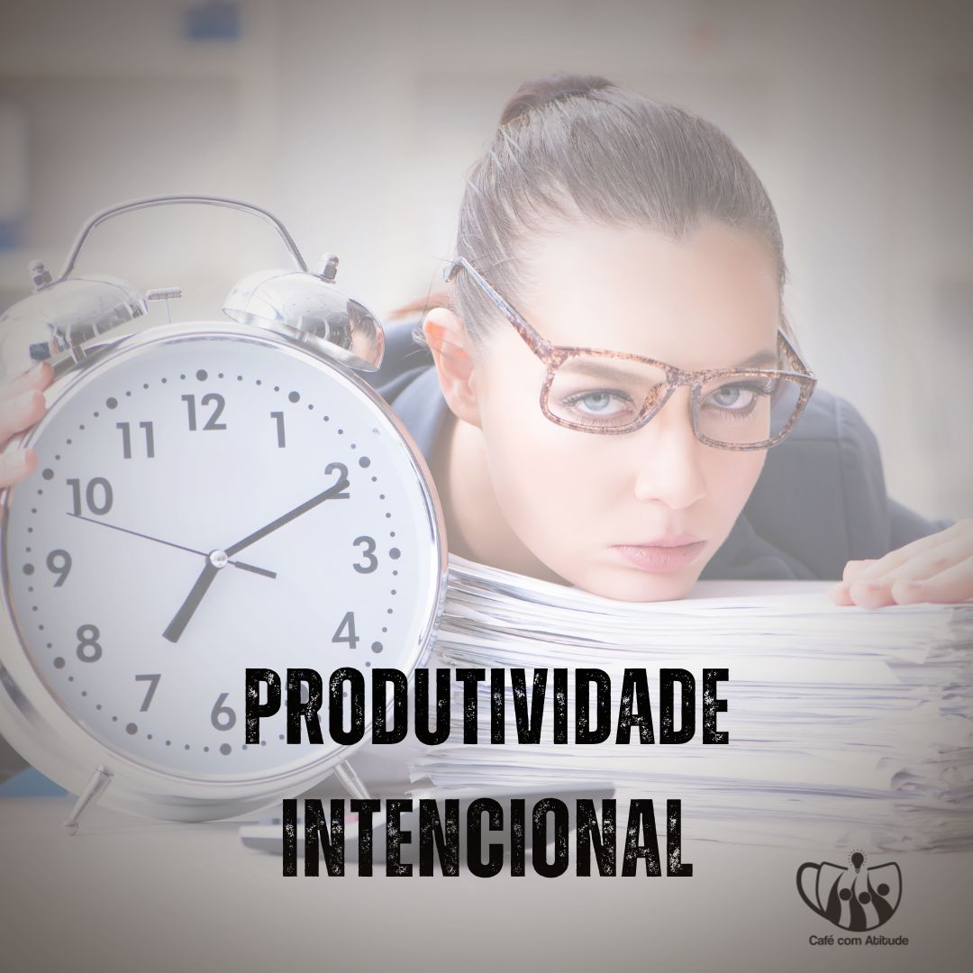 Produtividade Intencional produtividade-intencional