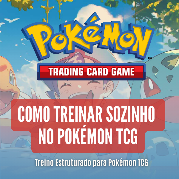 Como Treinar Sozinho no Pokémon TCG – Guia Prático para Jogadores Competitivos - Alessandro Bueno | Hotmart