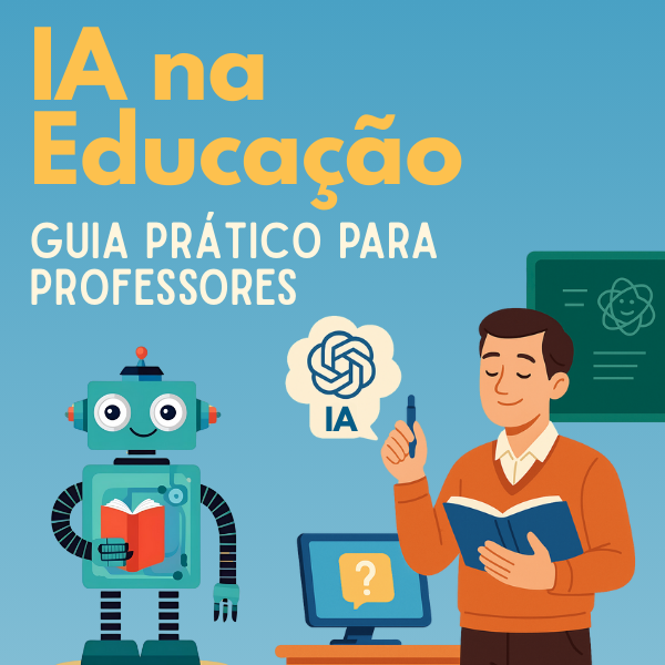 IA na Educação - Guia Prático para Professores - HEITOR DE OLIVEIRA...
