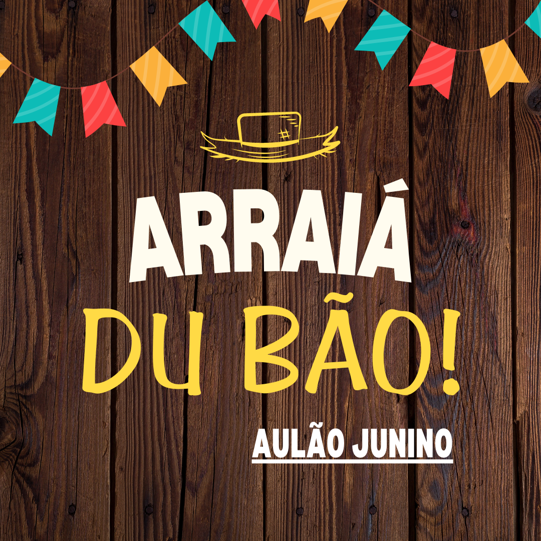 Arraiá Du Bão - Aulão Junino