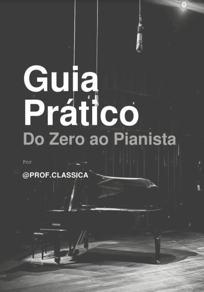 Guia Prático - Do Zero ao Pianista