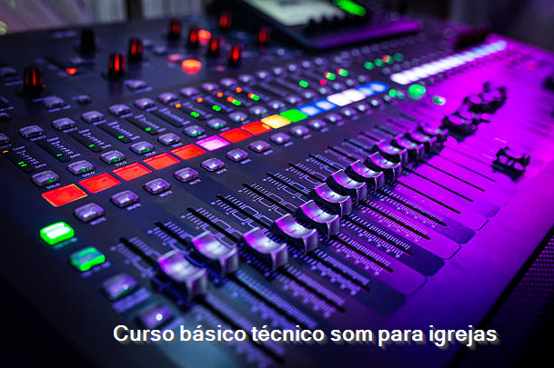 Curso básico técnico som para igrejas - Edson Carlos de Lima | Hotmart