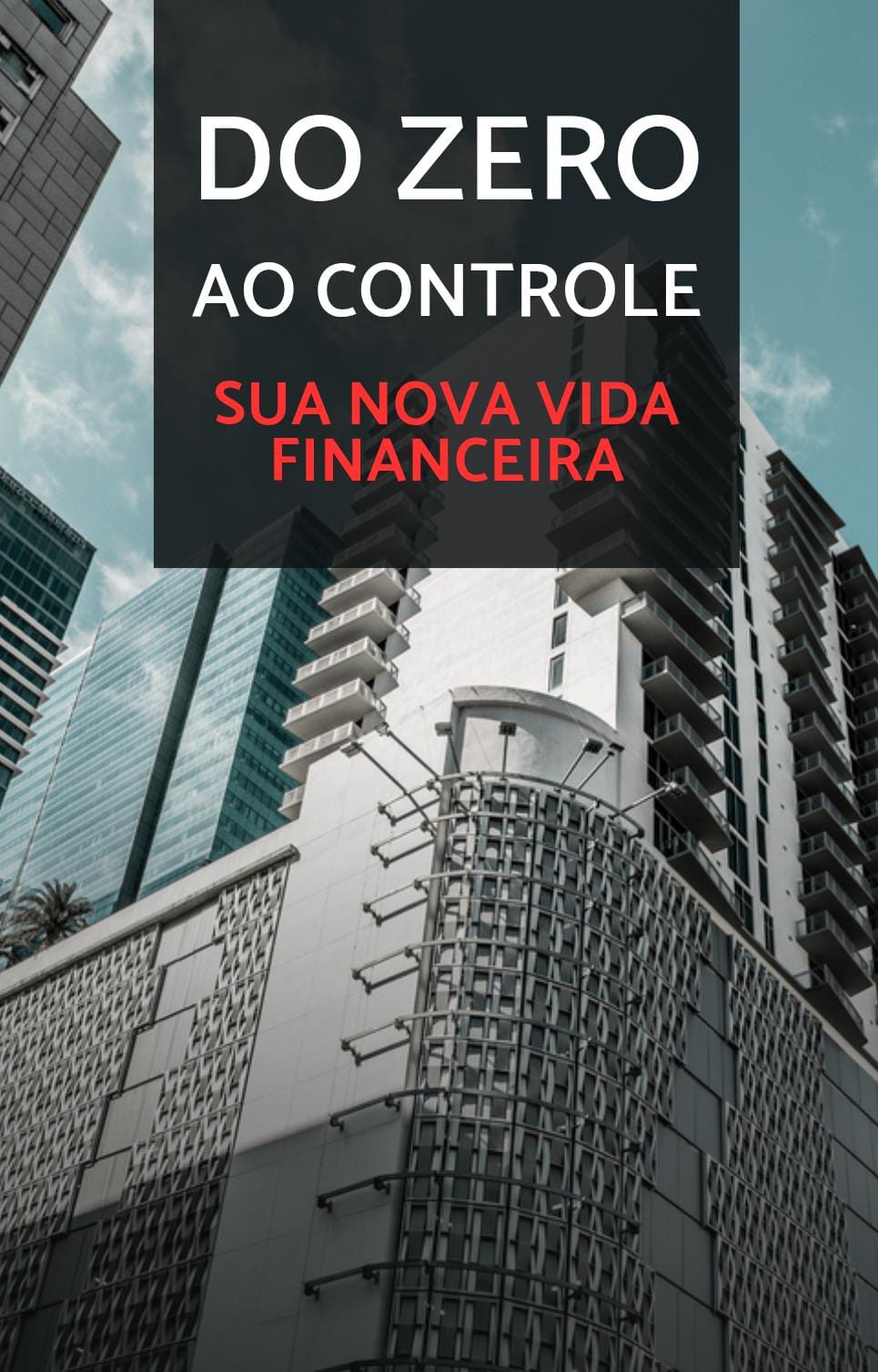 Do zero ao controle: Sua nova vida financeira | Hotmart