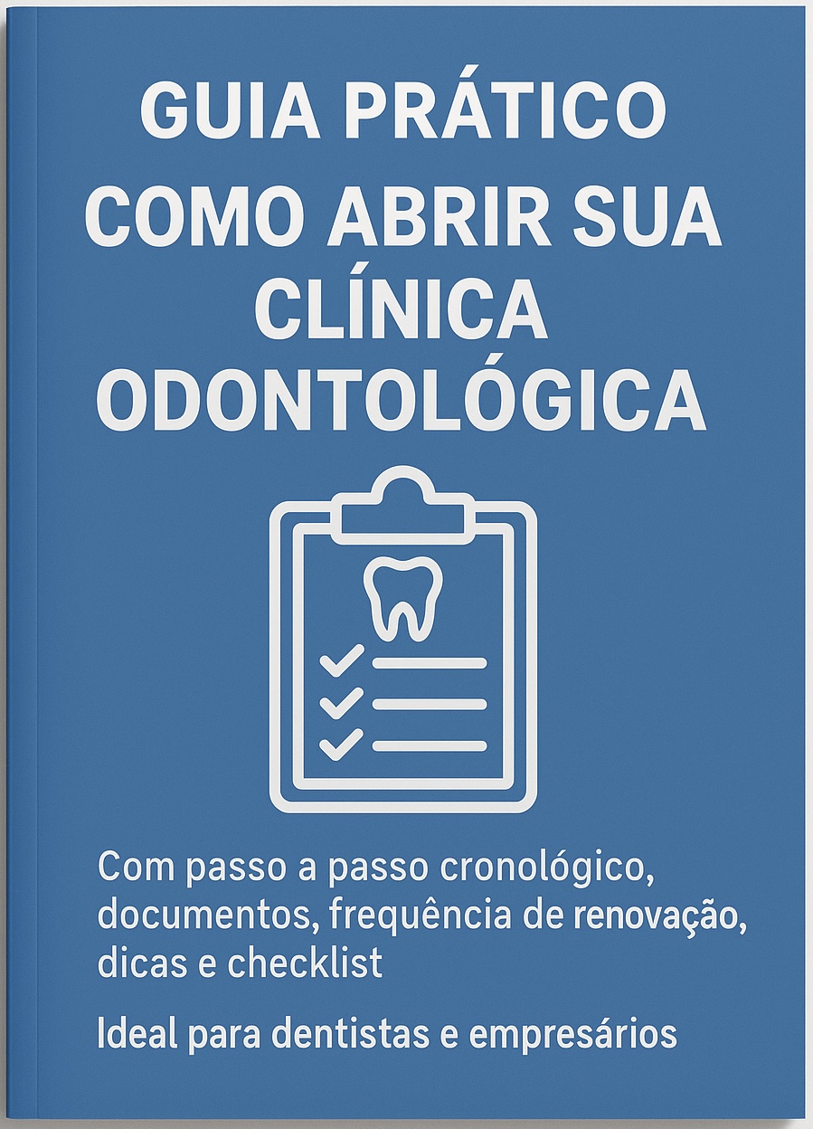Guia completo para Abrir sua Clínica Odonto sem Dor de Cabeça
