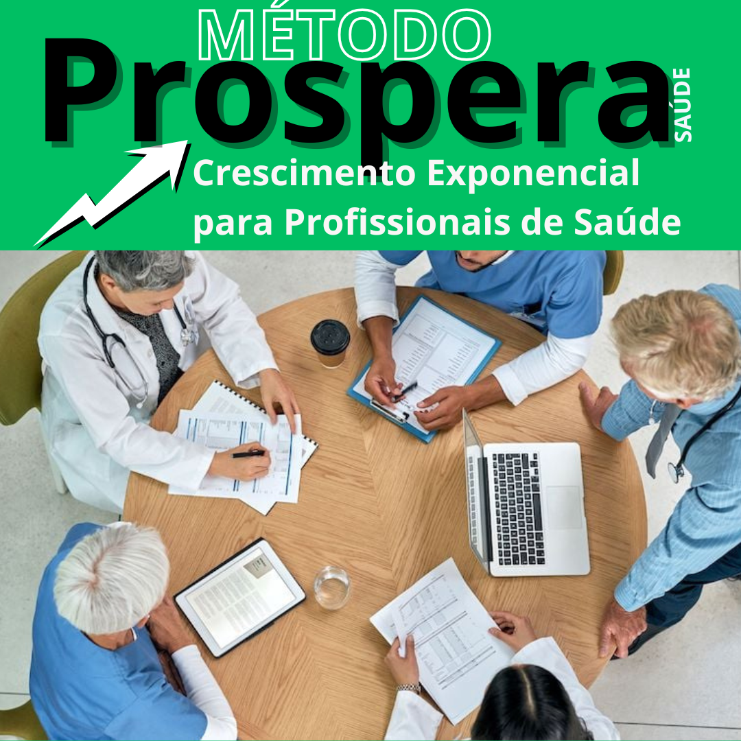 Método Prospera - Crescimento Exponencial para Profissionais de Saú...