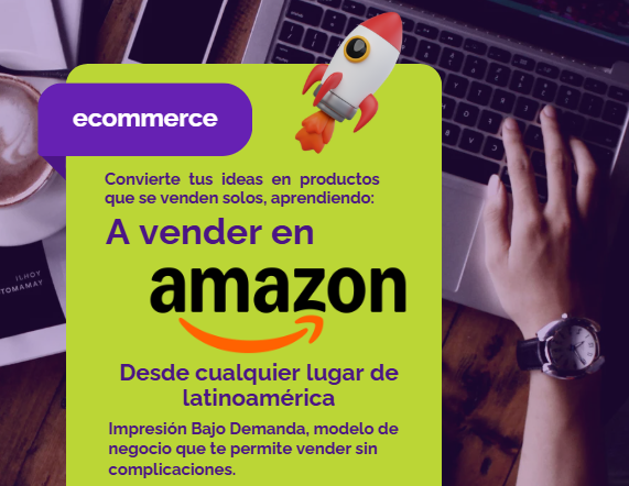 Aprende a vender en Amazon desde cualquier lugar de Latinoamérica