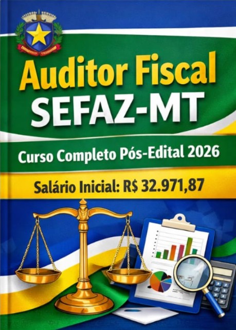 Curso completo Pós - Edital 2026 Auditor Fiscal SEFAZ-MT