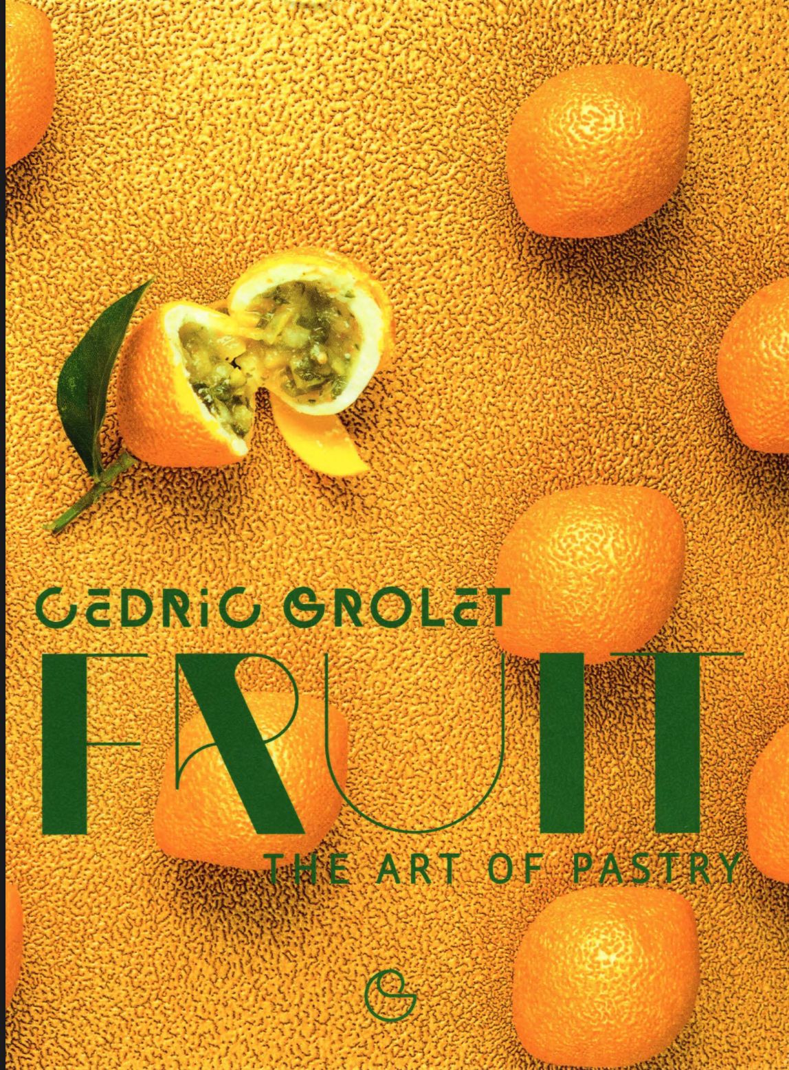Cedric Grolet - Fruit - laura valentina | Hotmart