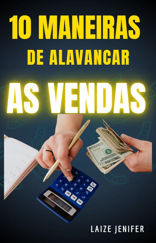 10 maneiras de alavancar as vendas - Laize jenifer Godinho | Hotmart
