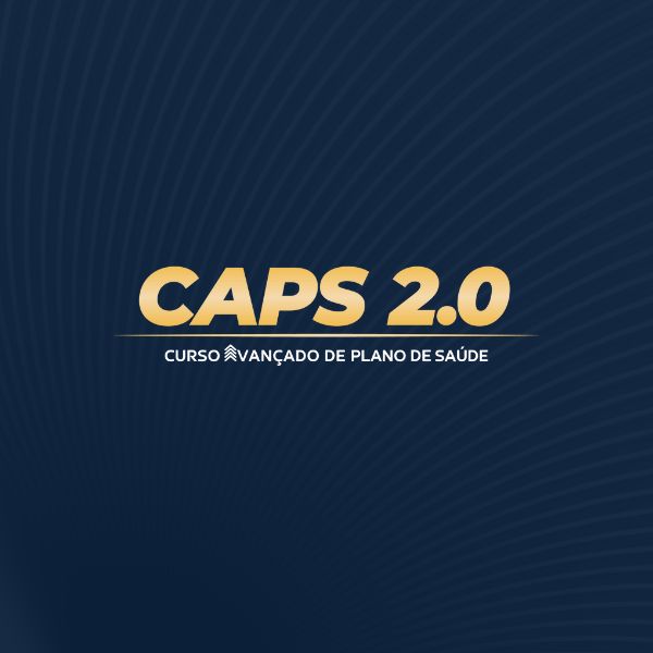 CAPS 2.0 - CURSO AVANÇADO DE PLANO DE SAÚDE - Escola de Direito da ...