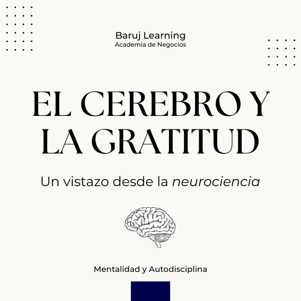 El Cerebro y la Gratitud: Un Vistazo Desde la Neurociencia - Baruj ...