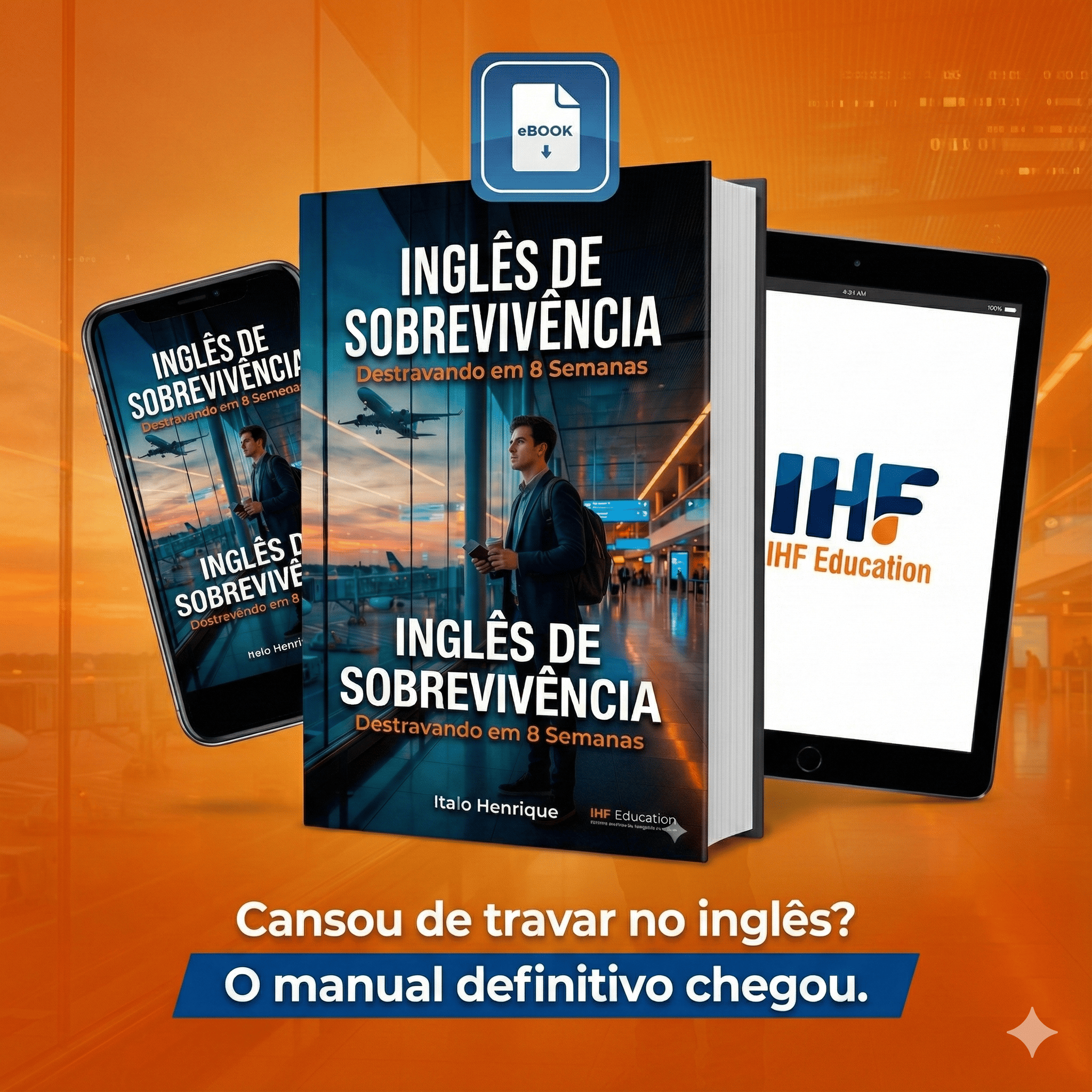 CURSO: Inglês de Sobrevivência – Destravando em 8 Semanas - Italo...