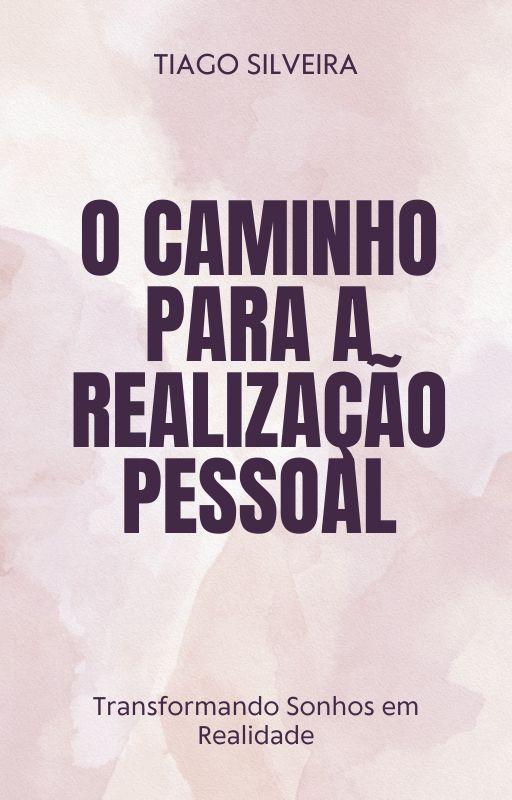 O Caminho para a Realização Pessoal