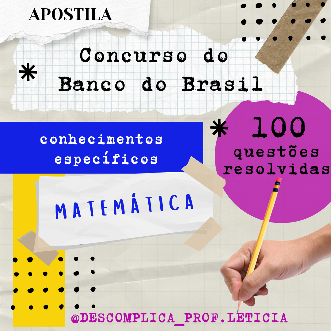 Apostila - Conhecimentos Básicos- Matemática - Concurso Banco do Brasil