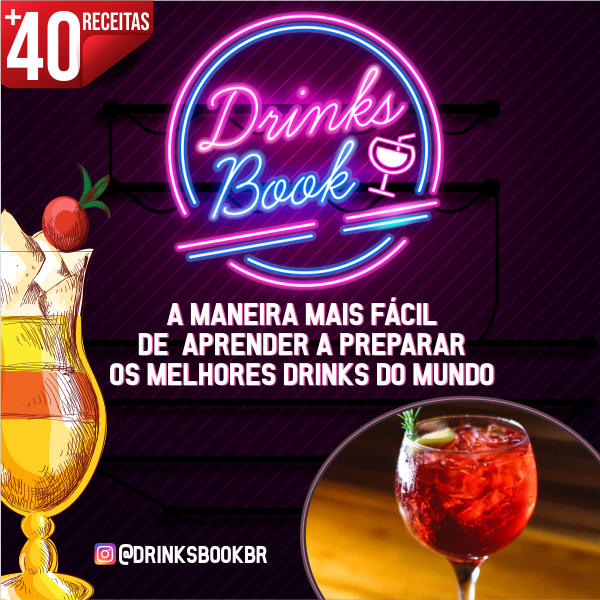 Drinks Book - Aprenda a preparar os melhores drinks do mundo