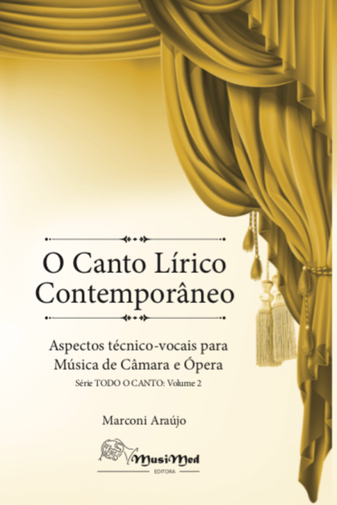 O canto lírico contemporâneo - Aspectos técnico-vocais para música de câmara e ópera