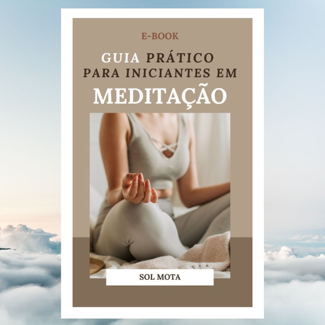 Guia Prático para Iniciantes em Meditação | Hotmart