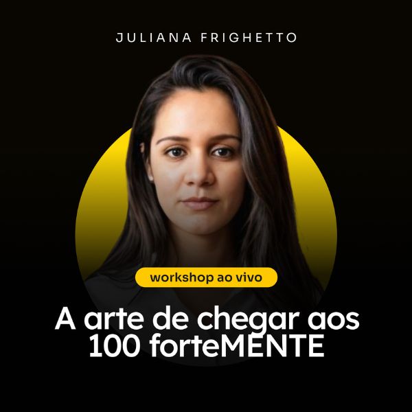 Imagem de capa para o Curso online Workshop Chegar aos 100 forteMENTE 