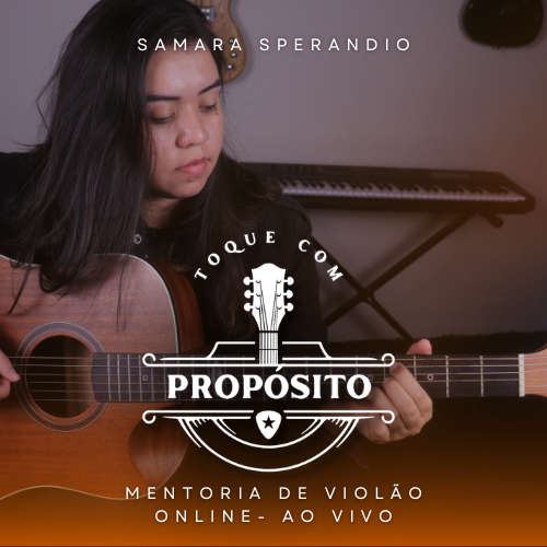 Curso de Violão Básico - Toque com Propósito