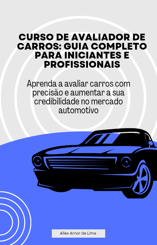 Curso de Avaliador de Carros: Guia Completo para Iniciantes e Profissionais