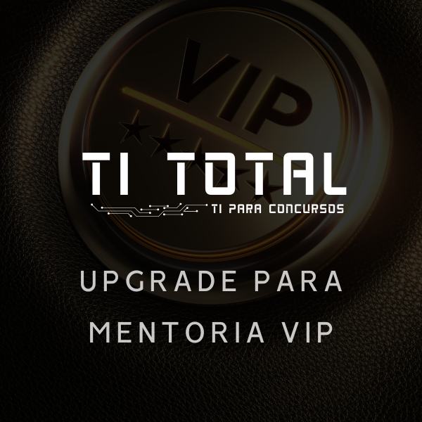 Upgrade para Mentoria VIP do TI TOTAL
