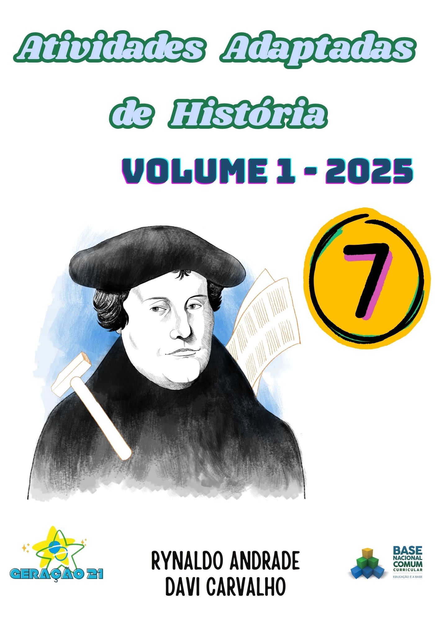 ADAPTADAS HISTÓRIA 2025 7º ANO VOL 1 GERAÇÃO 21 - Rynaldo Emanuel d...