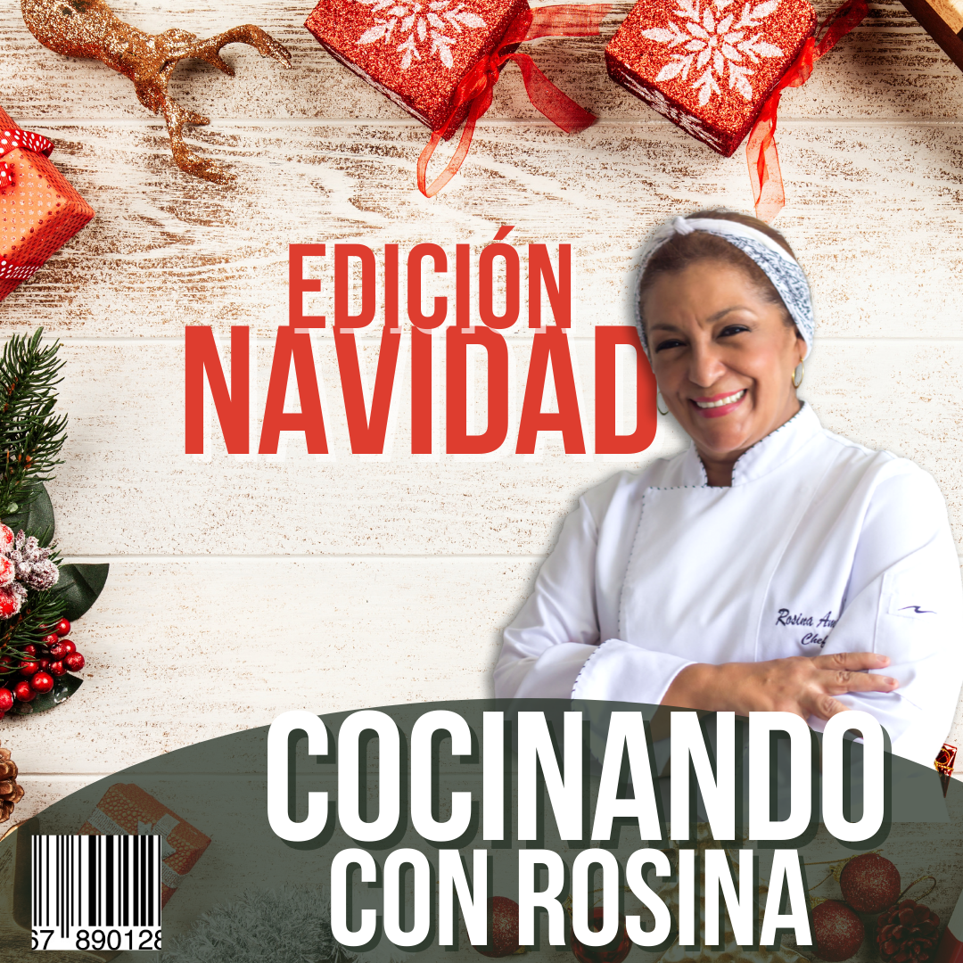 COCINANDO CON ROSINA-EDICIÓN NAVIDAD