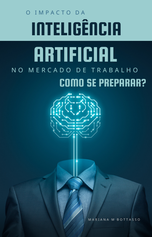 O Impacto da Inteligência Artificial no Mercado de Trabalho: Como S...