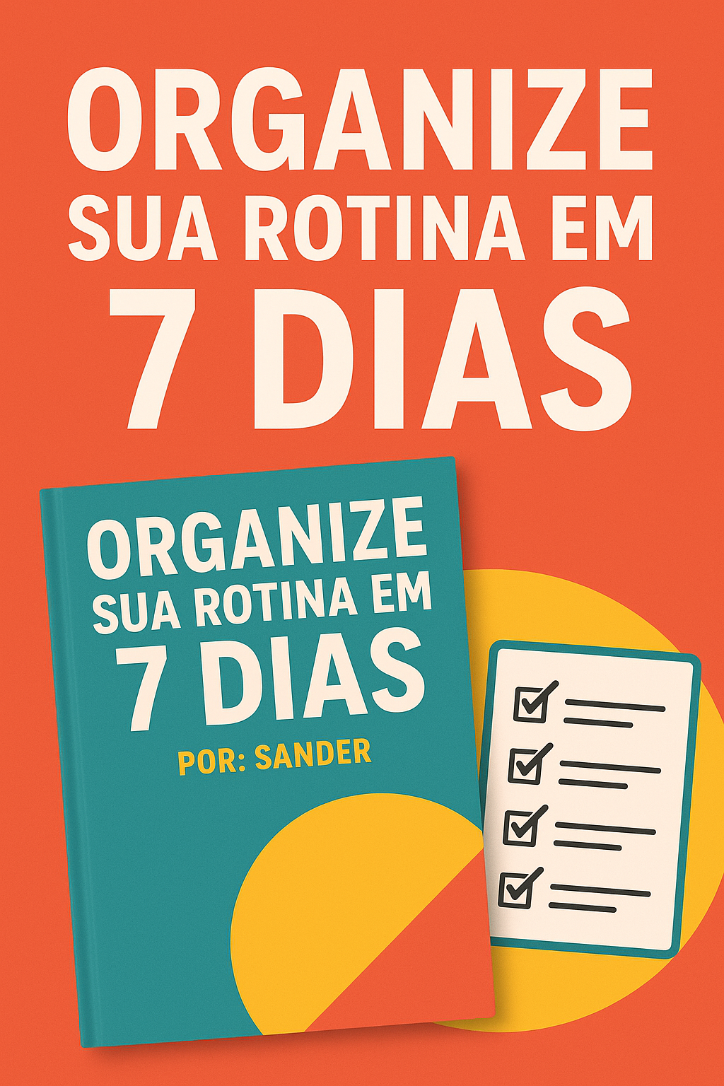 ORGANIZE SUA ROTINA EM 7 DIAS - Sander | Hotmart