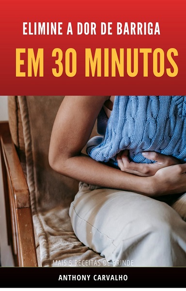 Elimine a dor de barriga em 30 minutos - Maria de Nazare Vieira de ...