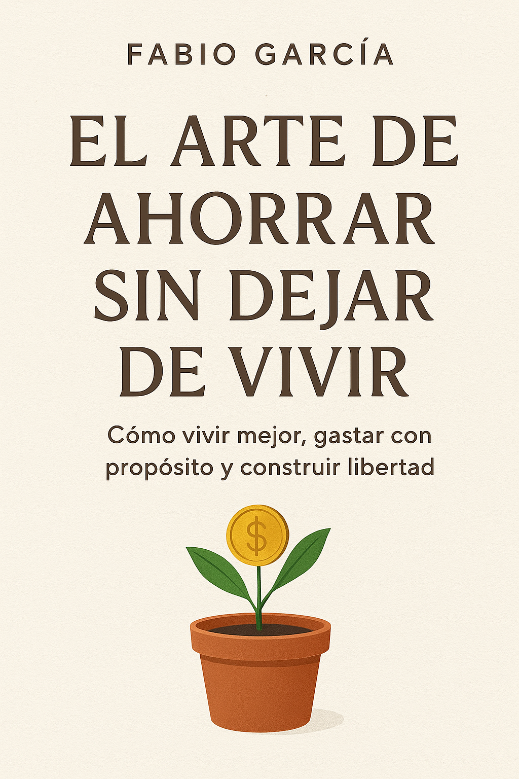 El arte de ahorrar sin dejar de vivir - Fabio García Melo | Hotmart
