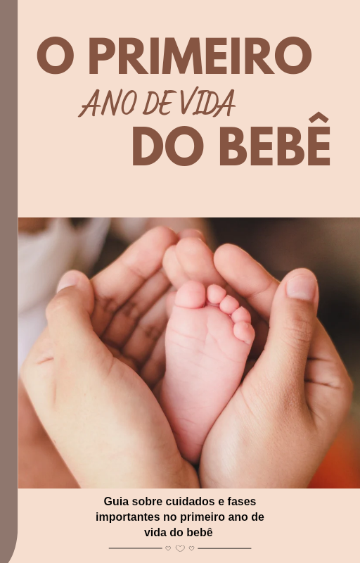 O primeiro ano de vida do bebê