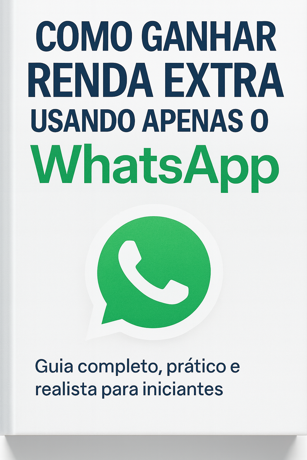 Guia Prático: Renda Extra pelo WhatsApp para Iniciantes