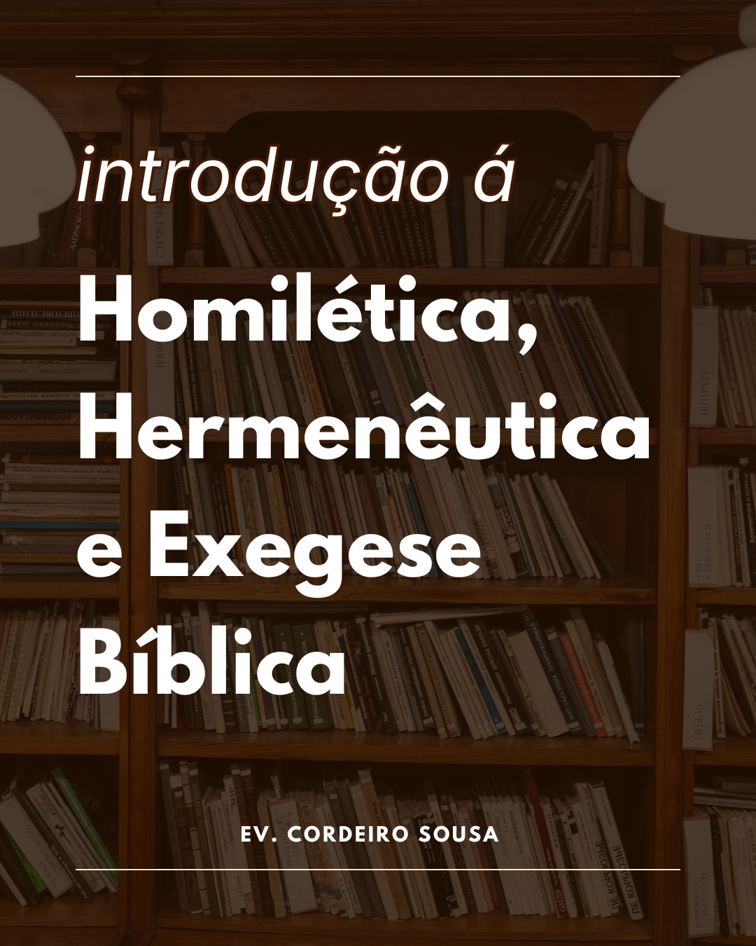 INTRODUÇÃO A HOMILÉTICA, HERMENÊUTICA E EXEGESE BÍBLICA | Hotmart
