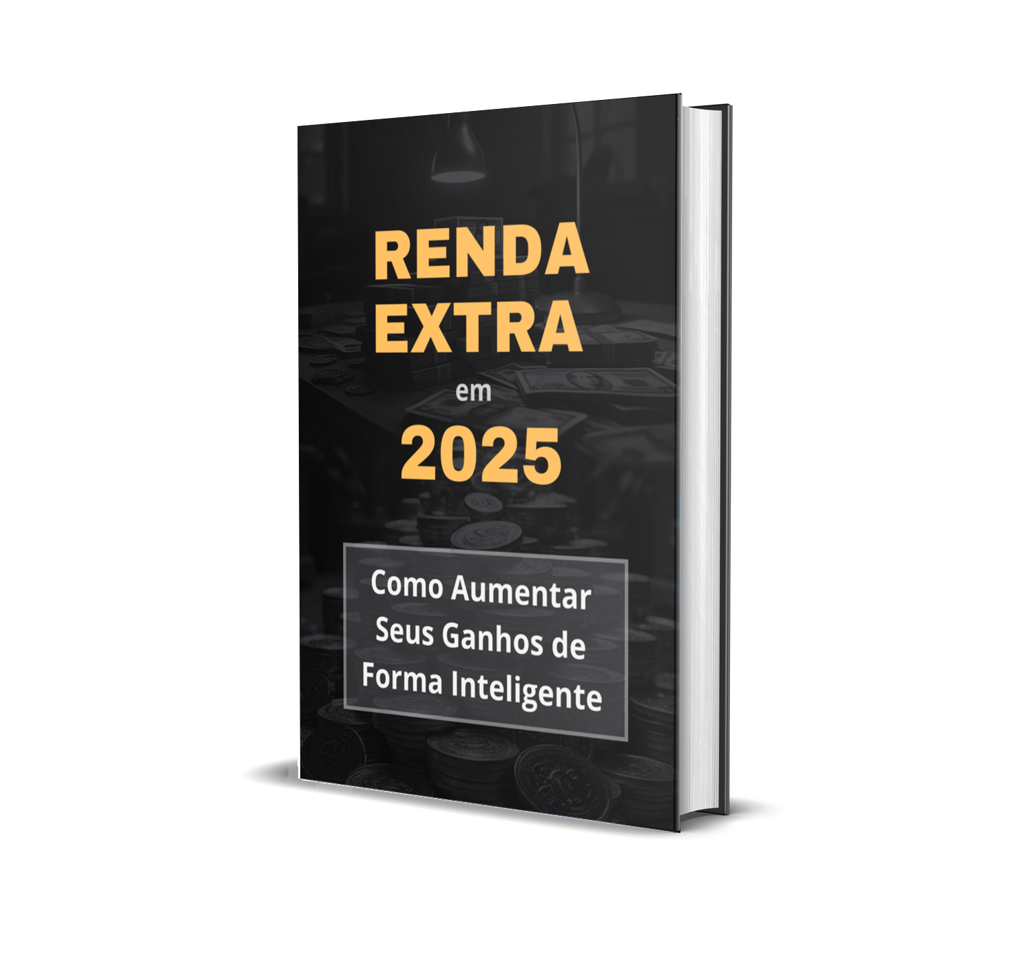 Renda Extra em 2025 – Como Aumentar Seus Ganhos de Forma Inteligente
