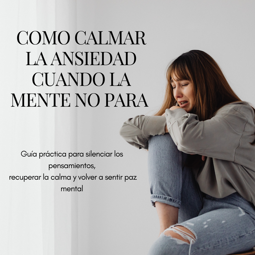 Como calmar la ansiedad cuando la mente no para - Ninoska Guzmalle...