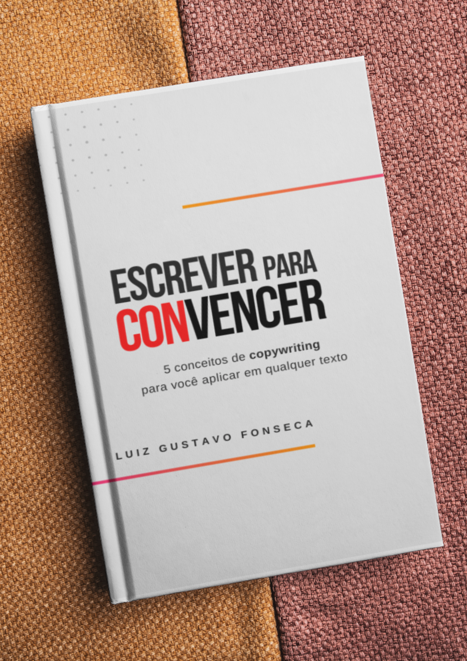Escrever Para Convencer - Luiz Gustavo Fonseca | Hotmart