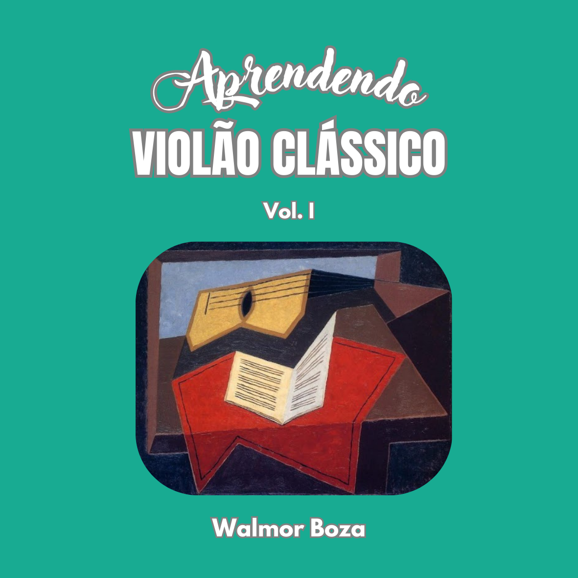 Imagem de capa para o Ebook Aprendendo Violão Clássico Vol. I