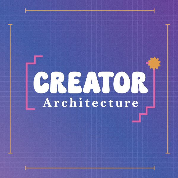 CREATOR ARCHITECTURE - LA MENTORÍA