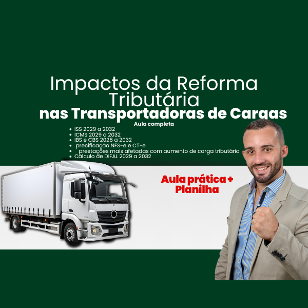 Planilha Precificação de CT-e + Aula Prática: Impactos da Reforma Tributária no Transporte de Cargas