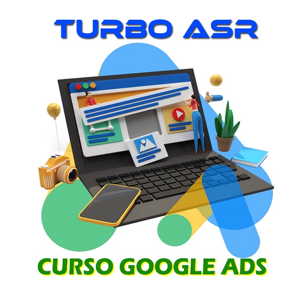 Curso Google Ads Turbo ASR
