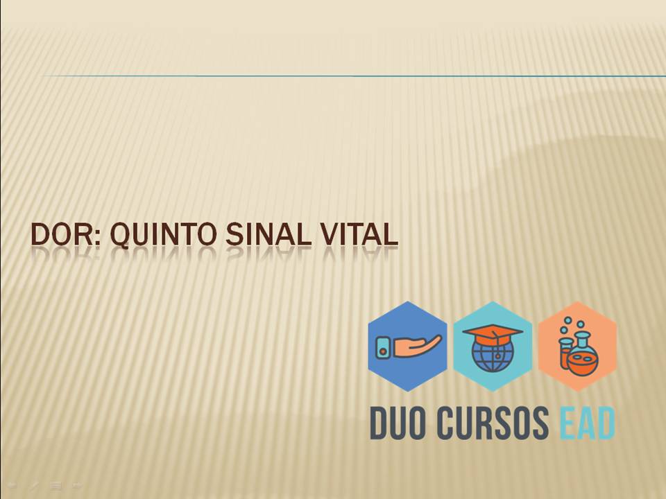 Curso Dor: o quinto sinal vital