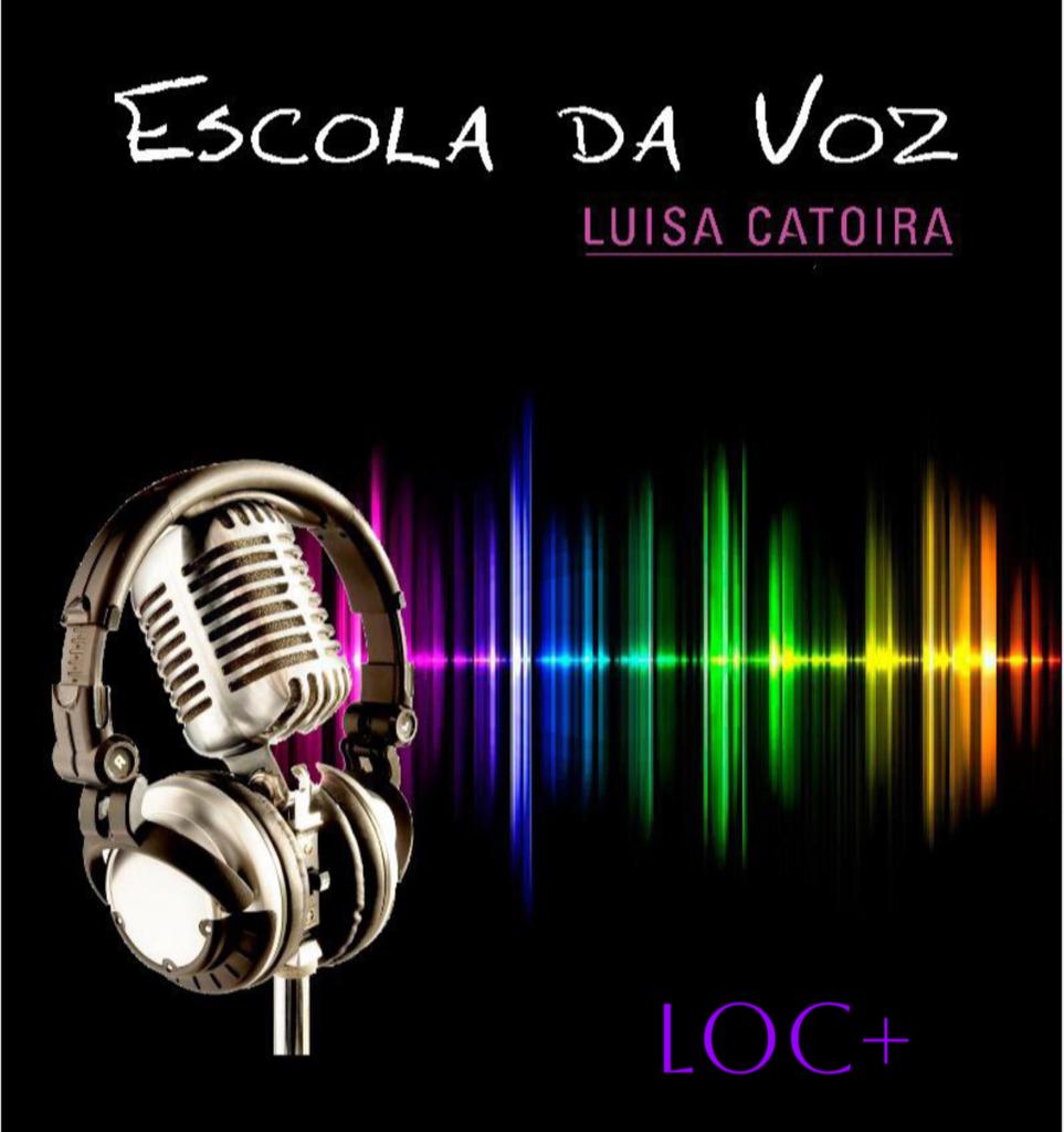 Escola da Voz - Loc+ - Luisa Catoira | Hotmart