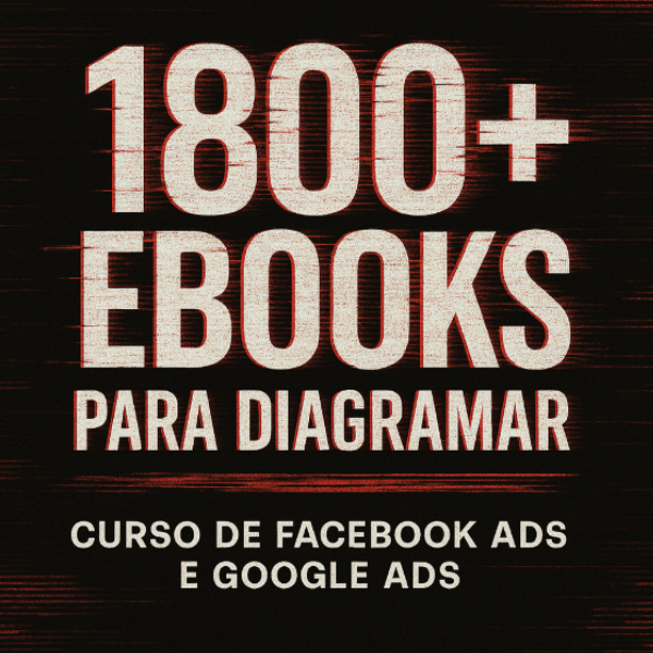 Pack de Ebooks + Curso de Facebook e Google Ads