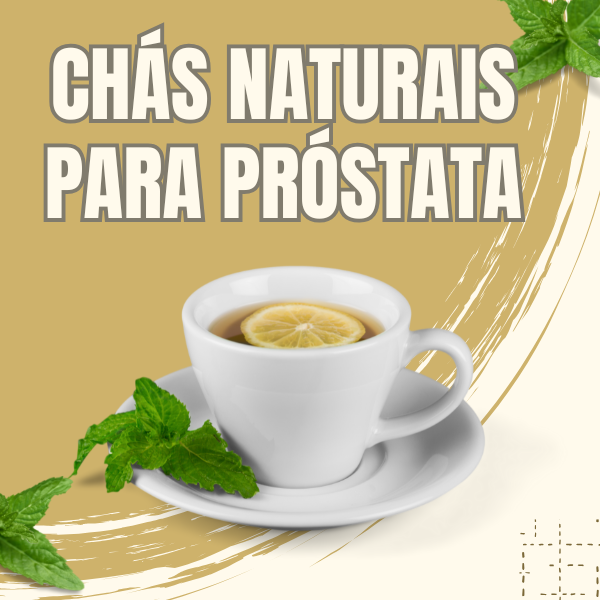 Chás Naturais para Próstata - Alex Leite Guedes | Hotmart