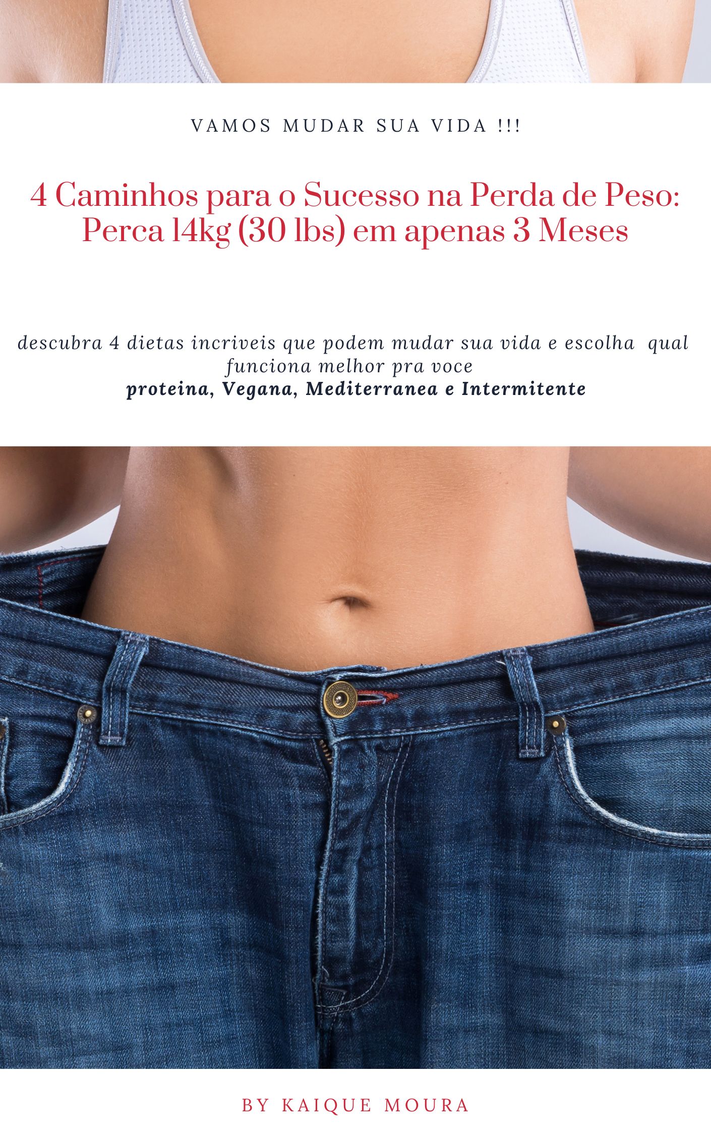 4 Caminhos para o Sucesso na Perda de Peso: Perca 14kg (30 lbs) em ...