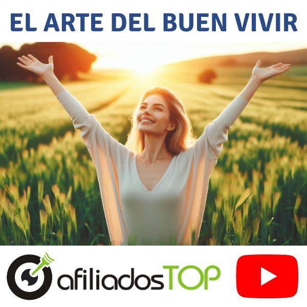 EL ARTE DEL BUEN VIVIR + CERTIFICACIÓN + BONOS + GARANTÍA
