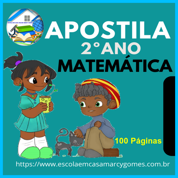 APOSTILA - 2º ANO - MATEMÁTICA - ENSINO FUNDAMENTAL I - 100 PÁGINAS...