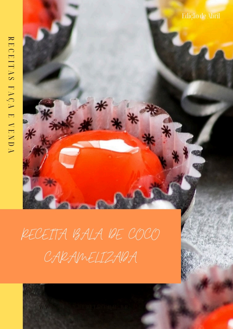 RECEITA BALA DE COCO CARAMELIZADA