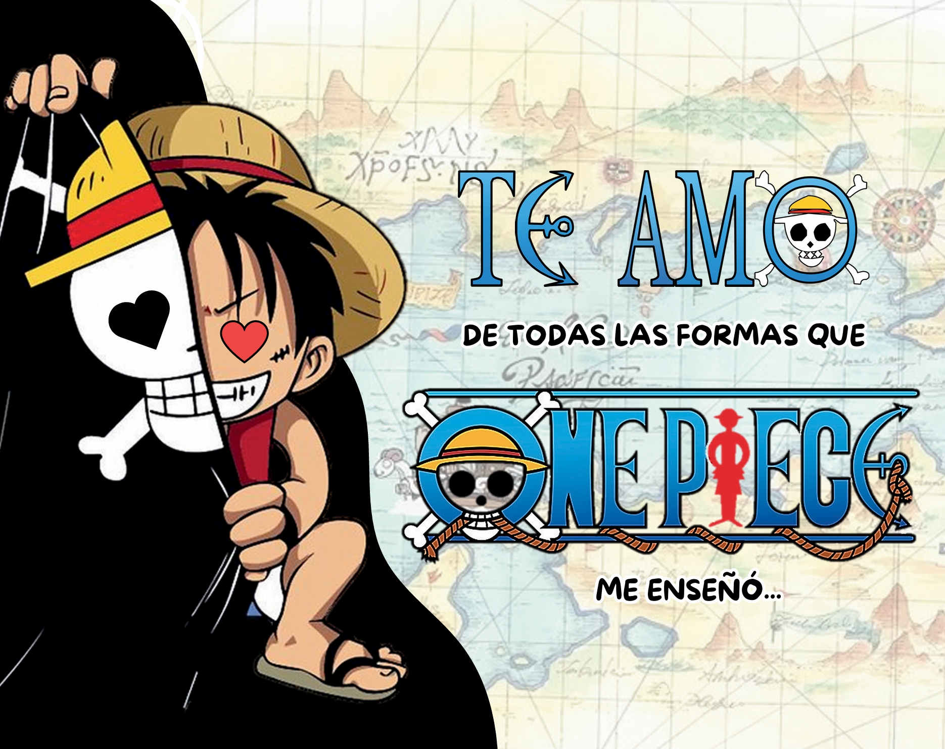 Te amo de todas las maneras que One Piece me enseñó-Scrapbook - Dan...
